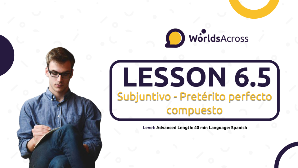 Lesson 6.5. Subjunctive mood – Perfect