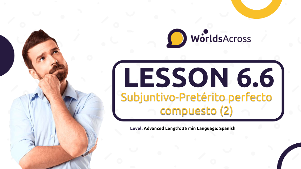 Lesson 6.6. Subjunctive mood – Perfect (2)